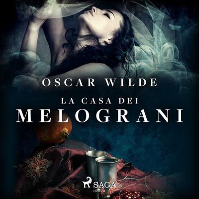 La casa dei melograni - Oscar Wilde, Audio, 9788726247473