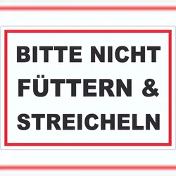 HB-Druck Bitte nicht streicheln und füttern Aufkleber streicheln füttern verboten A0 (841x1189mm)