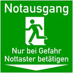 Rettungszeichen - Notausgang Nur bei Gefahr Nottaster betätigen
