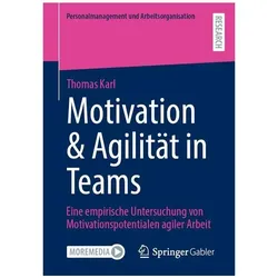 Motivation & Agilität in Teams, Fachbücher von Thomas Karl