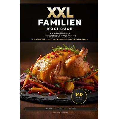 XXL Kochbuch-Reihe / XXL Familienkochbuch für jeden Geldbeutel, Taschenbuch von Leo Bergmann, Epubli, 978-3-565-35771-0