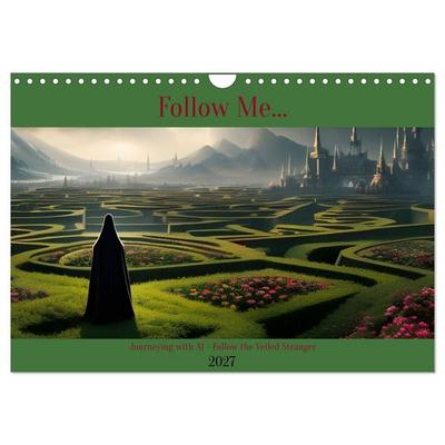 Follow Me... (Wall Calendar 2027 DIN A4 landscape), CALVENDO 12 Month Wall Calendar