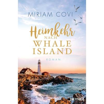 Heimkehr nach Whale Island, Taschenbuch von Miriam Covi, Heyne