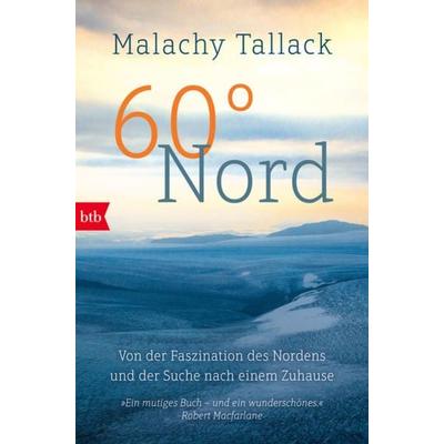 60° Nord, Taschenbuch von Malachy Tallack, btb, 978-3-442-71917-4