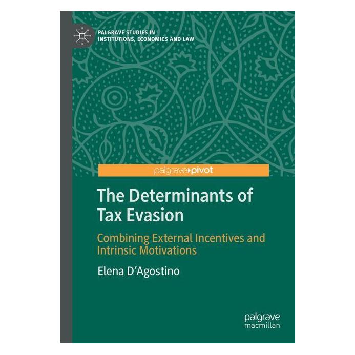 Springer The Determinants of Tax Evasion (Englisch, Hardcover, Elena D'Agostino) (68973163)