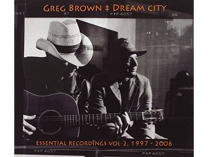 Greg Brown - Dream City. Essential Recordings 2