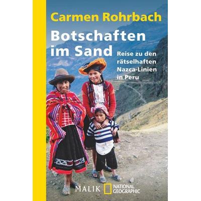 Botschaften im Sand, Taschenbuch von Carmen Rohrbach, National Geographic Taschenbuch, 978-3-492-40540-9