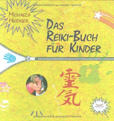 Michaela Weidner - Das Reiki Buch für Kinder - Preis vom 04.10.2026 03:51:26 h