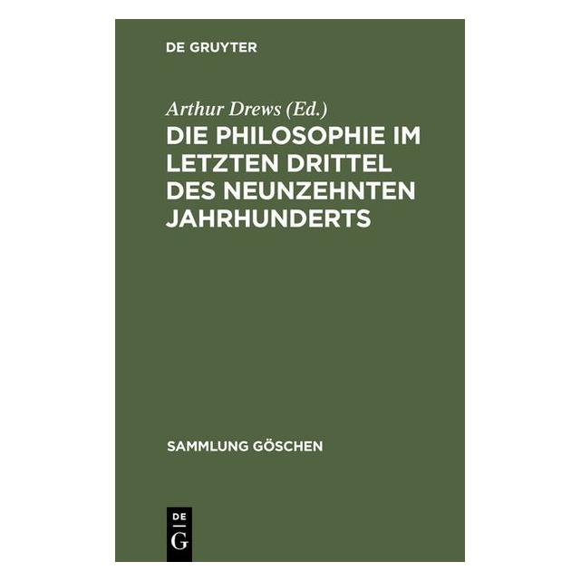 De Gruyter Die Philosophie im letzten Drittel des (Deutsch, Hardcover) (67767552)