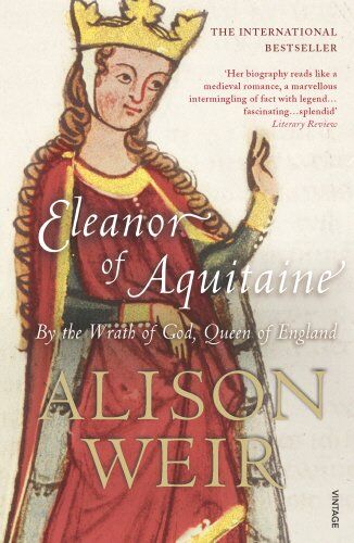 Alison Weir - Eleanor of Aquitaine: By the Wrath of God, Queen of England - Preis vom 13.10.2026 11:25:28 h