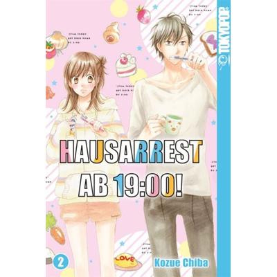 Hausarrest ab 19:00! 02, Taschenbuch von Kozue Chiba, Tokyopop GmbH