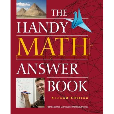 The Handy Math Answer Book, Taschenbuch von Patricia Barnes-Svarney,Thomas E. Svarney, Visible Ink Press, 978-1-57859-373-6