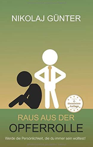 Nikolaj Günter - Raus aus der Opferrolle: Werde die Persönlichkeit, die du schon immer sein wolltest! - Preis vom 10.10.2026 11:48:34 h