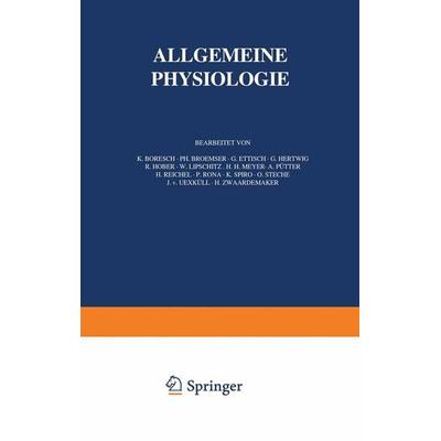 Handbuch der Normalen und Pathologischen Physiologie, Taschenbuch von NA Reichel,K. Boresch,Ph. Broemser,G. Ettisch,G. Hertwig, Springer Berlin,