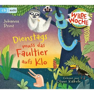 Wilde Woche - Dienstags muss das Faultier aufs Klo - Johanna Prinz, CD, 9783837166880