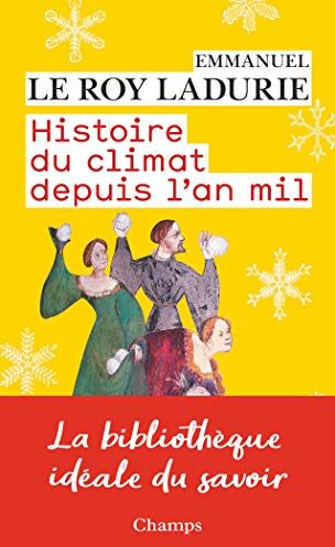 Histoire du climat depuis l'an mil - Preis vom 10.10.2026 11:48:34 h