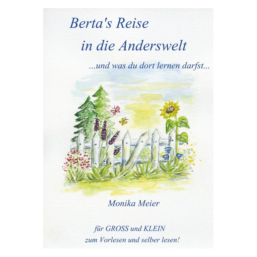 Bod Meier:Bertas Reise in die Anderswelt. (Deutsch, Hardcover, Monika Meier) (67811936)