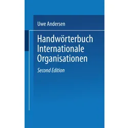 Handwörterbuch Internationale Organisationen, Fachbücher von Uwe Andersen