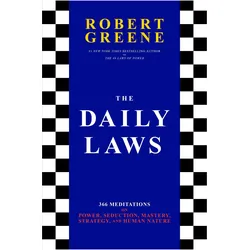 The Daily Laws: 366 Meditations on Power, Seduction, Mastery, Strategy, and Human Nature, Ratgeber von Robert Greene