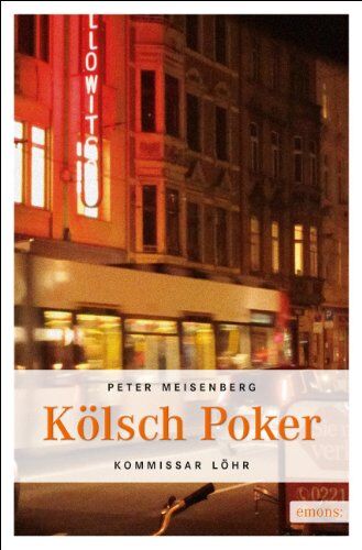 Peter Meisenberg - Kölsch Poker: Kommissar Löhrs sechster Fall - Preis vom 10.10.2026 11:48:34 h