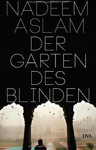 Nadeem Aslam - Der Garten des Blinden: Roman - Preis vom 04.10.2026 03:51:26 h