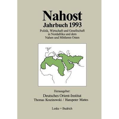 Nahost Jahrbuch 1993, Taschenbuch von Deutsches Orient-Institut, VS Verlag für Sozialwissenschaften, 978-3-322-95969-0