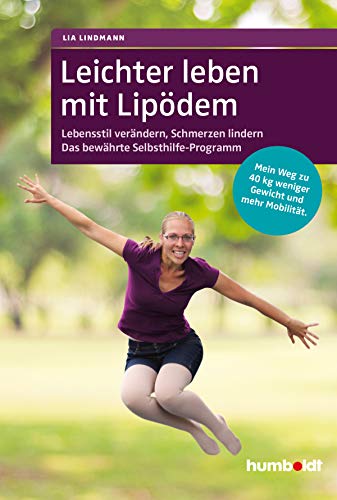 Lia Lindmann - Leichter leben mit Lipödem: Lebensstil verändern, Schmerzen lindern. Das bewährte Selbsthilfe-Programm. Mein Weg zu 40 kg weniger Gewicht und mehr Mobilität. - Preis vom 11.10.2026 03:10:56 h