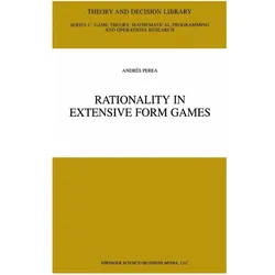 Rationality in Extensive Form Games, Fachbücher von Andrés Perea