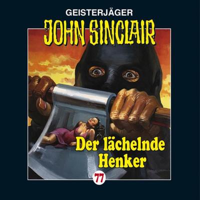 Folge 77: Der lächelnde Henker - Jason Dark, Audio, 9783838770864