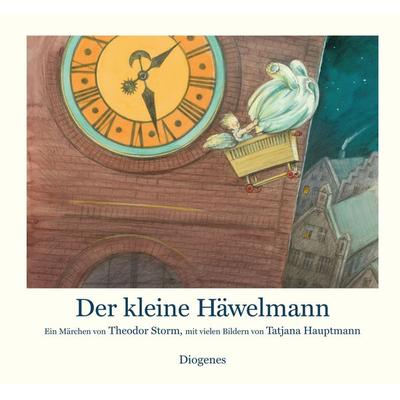 Der kleine Häwelmann, Gebundene Ausgabe von Tatjana Hauptmann,Theodor Storm, Diogenes Verlag AG