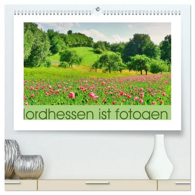 Nordhessen ist fotogen - Werra-Meißner - Edition (hochwertiger Premium Wandkalender 2026 DIN A2 quer), Kunstdruck in Hochglanz