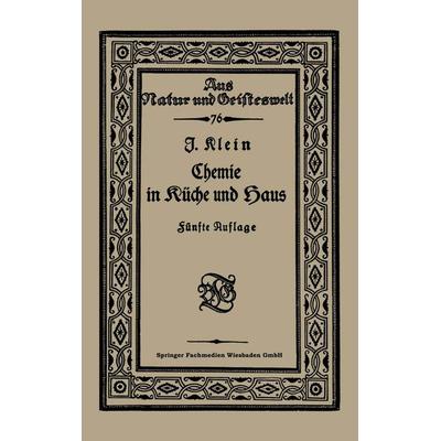 Chemie in Küche und Haus, Taschenbuch von Joseph Klein, Vieweg & Teubner, 978-3-663-15625-3