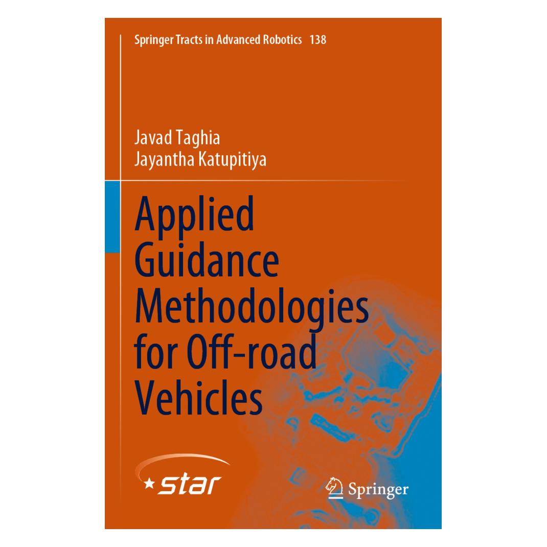 Springer Applied Guidance Methodologies for Off-road Vehicles (Englisch, Softcover, Javad Taghia, Jayantha Katupitiya) (56188253)