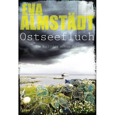 Ostseefluch / Pia Korittki Band 8, Taschenbuch von Eva Almstädt, Lübbe