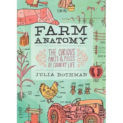 Farm Anatomy, Taschenbuch von Julia Rothman, Workman, 978-1-60342-981-8