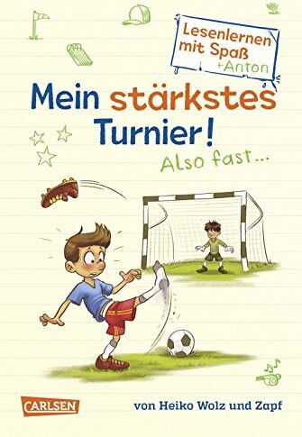 Heiko Wolz - Mein stärkstes Turnier! Also fast ... (Lesenlernen mit Spaß + Anton 3): Antons Fußball-Tagebuch - Preis vom 13.10.2026 11:25:28 h