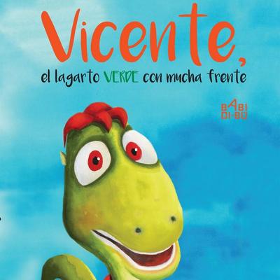 Vicente, el lagarto verde con mucha frente - Silvia Fernández Amaya, Audio, 9788417679484