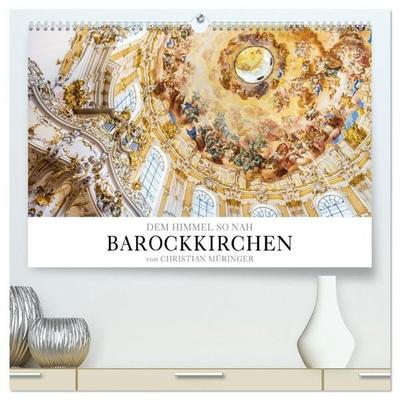 Barockkirchen - Dem Himmel so nah (hochwertiger Premium Wandkalender 2027 DIN A2 quer), Kunstdruck in Hochglanz