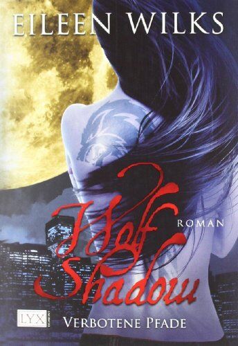 Eileen Wilks - Wolf Shadow: Verbotene Pfade - Preis vom 17.10.2026 19:25:27 h