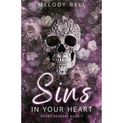 Sins in Your Heart, Taschenbuch von Melody Bell, Tredition, 978-3-384-51917-7