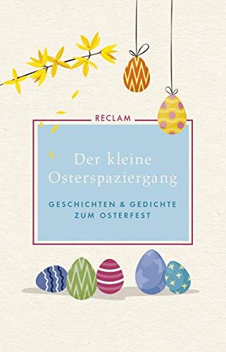 Der kleine Osterspaziergang: Geschichten und Gedichte zum Osterfest - Preis vom 10.10.2026 11:48:34 h