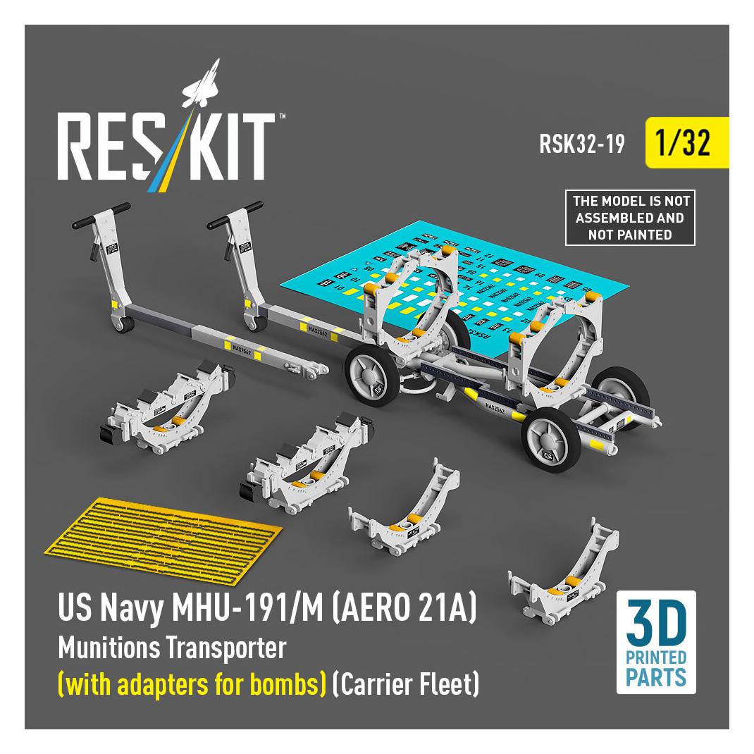 ResKit US NAVY MHU-191/M (AERO 21A) Munitions Transporter (with adapters for bombs) (Carrier Fleet) (3D Pri (RSK32-0019)