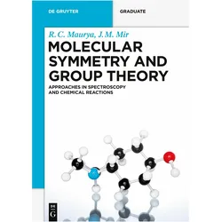 Molecular Symmetry and Group Theory, Fachbücher von R. C. Maurya, J. M. Mir