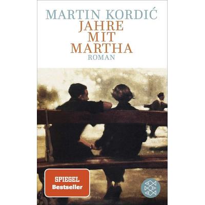 Jahre mit Martha, Taschenbuch von Martin Kordić, Fischer Taschenbuch Verlag