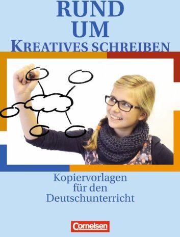 Engels, Dr. Benedikt - Rund um kreatives Schreiben: Kopiervorlagen: Sekundarstufe I - Preis vom 11.10.2026 03:10:56 h