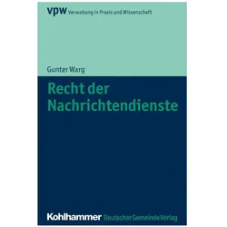 Recht der Nachrichtendienste, Fachbücher von Gunter Warg