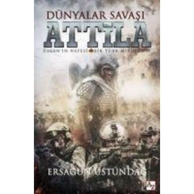 Dünyalar Savasi Attila, Taschenbuch von Ersagun Üstündag, Az Kitap