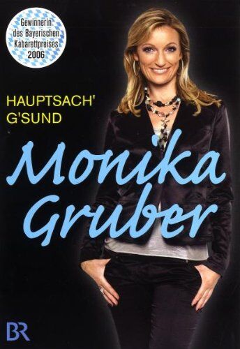 Monika Gruber - Monika Gruber - Hauptsach' g'sund - Preis vom 09.10.2026 07:28:09 h