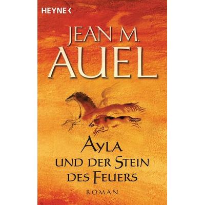 Ayla und der Stein des Feuers / Ayla Bd. 5, Taschenbuch von Jean M. Auel, Heyne