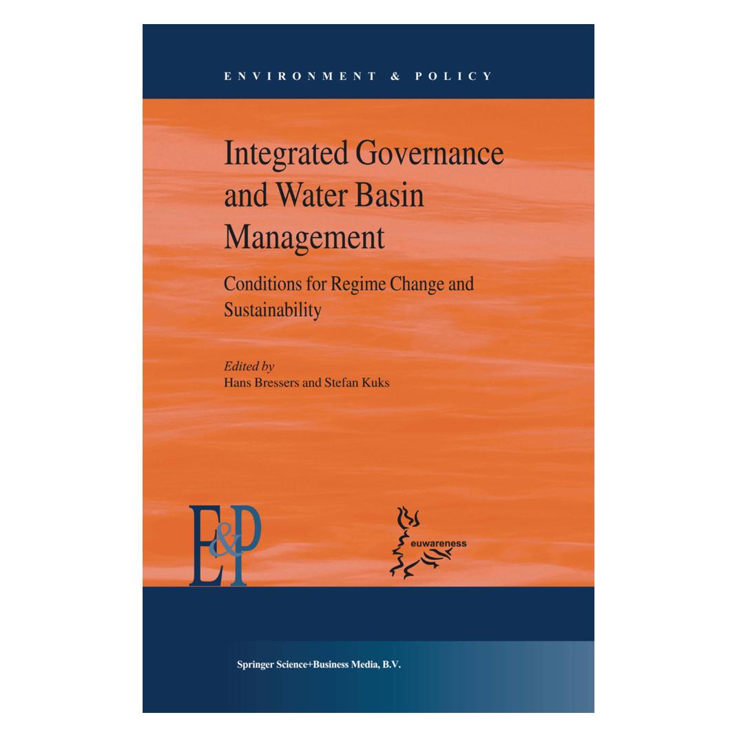 Springer Integrated Governance and Water Basin Management (Englisch, Softcover, Hans Bressers, Stefan Kuks) (55378165)